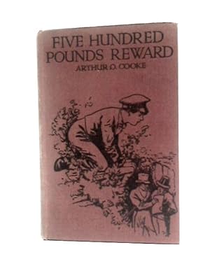 Image du vendeur pour Five Hundred Pounds Reward mis en vente par World of Rare Books