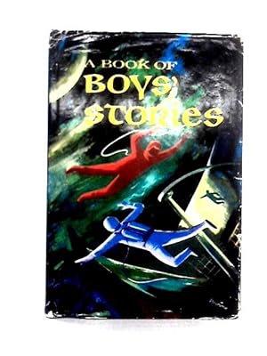 Seller image for A Book of Boys' Stories for sale by World of Rare Books