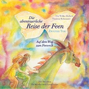 Seller image for Die abenteuerliche Reise der Feen : Zweiter Teil Auf dem Weg zum Feenvolk for sale by Smartbuy