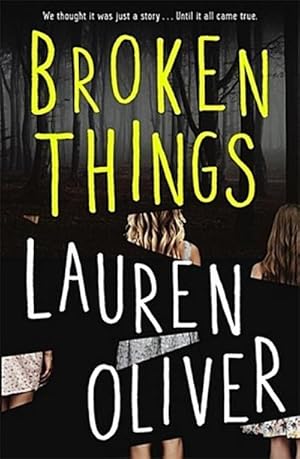 Seller image for Broken Things : From the bestselling author of Panic, soon to be a major Amazon Prime series for sale by Smartbuy