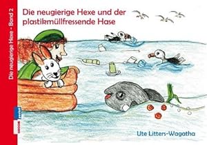 Seller image for Die neugierige Hexe und der plastikmllfressende Hase for sale by Smartbuy