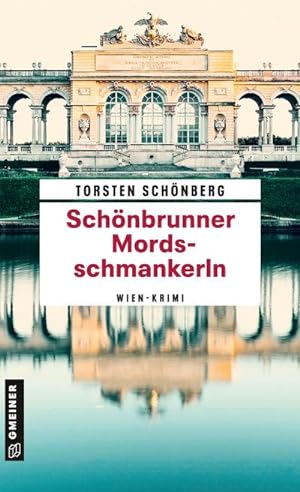 Seller image for Schnbrunner Mordsschmankerln : Wien-Krimi for sale by Smartbuy