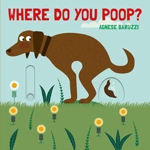 Bild des Verkäufers für Where Do You Poop? zum Verkauf von Smartbuy
