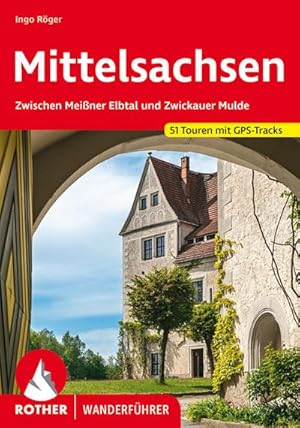 Bild des Verkufers fr Mittelsachsen : Zwischen Meiner Elbtal und Zwickauer Mulde. 51 Touren mit GPS-Tracks zum Verkauf von Smartbuy