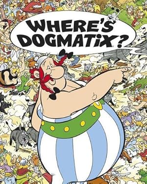 Bild des Verkufers fr Asterix: Where's Dogmatix? zum Verkauf von Smartbuy