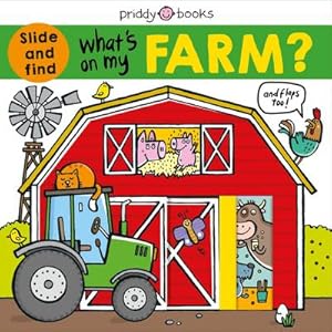 Bild des Verkufers fr What's on My Farm? : A slide-and-find book with flaps zum Verkauf von Smartbuy