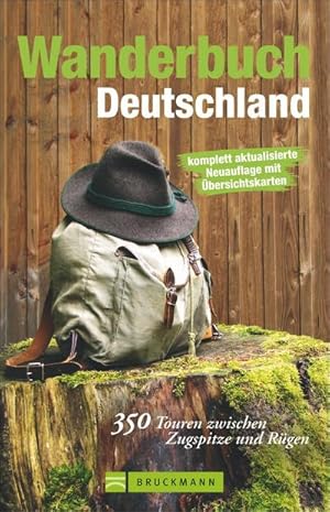 Bild des Verkufers fr Wanderbuch Deutschland : 350 Touren zwischen Zugspitze und Rgen zum Verkauf von Smartbuy