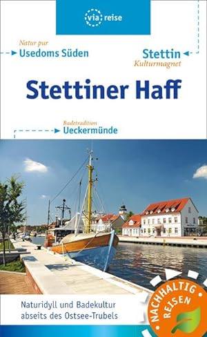 Bild des Verkufers fr Stettiner Haff : Usedoms Sden, Stettin, Ueckermnde zum Verkauf von Smartbuy