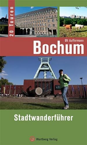 Bild des Verkufers fr Bochum - Stadtwanderfhrer : 20 Touren zum Verkauf von Smartbuy