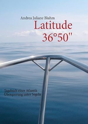 Seller image for Latitude 3650'' : Tagebuch einer Atlantik-berquerung unter Segeln for sale by Smartbuy