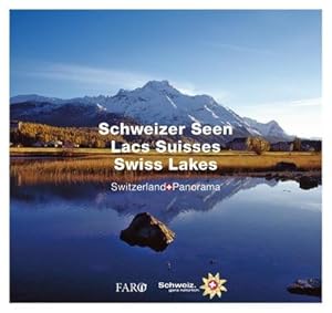 Image du vendeur pour Schweizer Seen - Lacs Suisses - Swiss Lakes. Des Lacs Suisses / Swiss Lakes mis en vente par Smartbuy