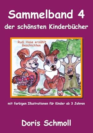 Bild des Verkufers fr Rudi Hase erzhlt Geschichten : Sammelband 4 der schnsten Kinderbcher zum Verkauf von Smartbuy