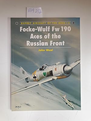Focke-Wulf Fw 190 Aces of the Russian Front (Aircraft of the Aces, Band 6)