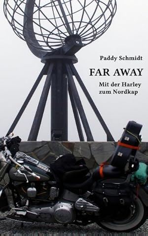 Bild des Verkufers fr Far Away : Mit der Harley zum Nordkap zum Verkauf von Smartbuy