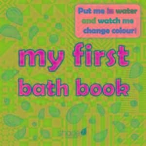 Bild des Verkufers fr My First Bath Book : Baby Bath Book zum Verkauf von Smartbuy