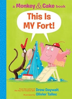Imagen del vendedor de This Is My Fort! (Monkey & Cake) : Volume 2 a la venta por Smartbuy