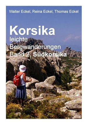 Bild des Verkufers fr Korsika, leichte Bergwanderungen Band 2: Sdkorsika zum Verkauf von Smartbuy