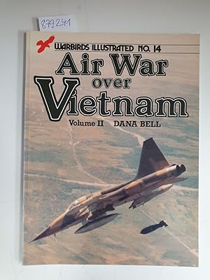 Bild des Verkufers fr Air War Over Vietnam: vol. 2 (= Warbirds Illustrated No.14) zum Verkauf von Versand-Antiquariat Konrad von Agris e.K.