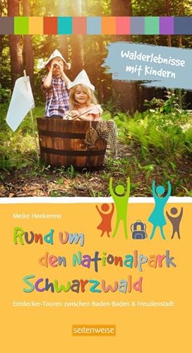 Seller image for Walderlebnisse mit Kindern - Rund um den Nationalpark Schwarzwald : Entdecker-Touren zwischen Baden-Baden und Freudenstadt for sale by Smartbuy