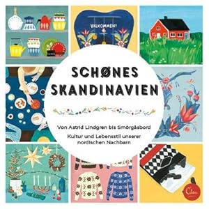 Bild des Verkufers fr Schnes Skandinavien : Von Astrid Lindgren bis Smrgsbord. Kultur und Lebensstil unserer nordischen Nachbarn zum Verkauf von Smartbuy