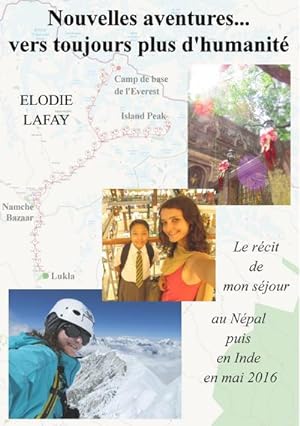 Seller image for Nouvelles aventures vers toujours plus d'humanit : Le rcit de mon sjour au Npal puis en Inde en mai 2016 for sale by Smartbuy