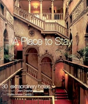 Seller image for A Place to Stay : 30 extraordinary hotels for sale by Smartbuy