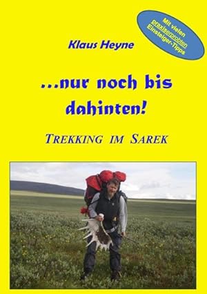 Bild des Verkufers fr nur noch bis dahinten! : Trekking im Sarek zum Verkauf von Smartbuy