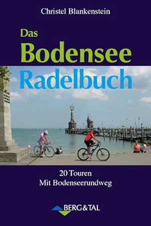 Bild des Verkufers fr Das Bodensee-Radelbuch : 20 Touren. Mit Bodensee-Radweg zum Verkauf von Smartbuy
