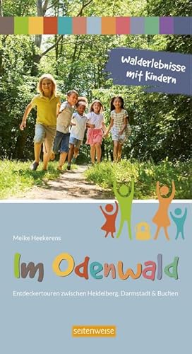 Seller image for Walderlebnisse mit Kindern im Odenwald : Entdeckertouren zwischen Heidelberg, Darmstadt & Buchen for sale by Smartbuy