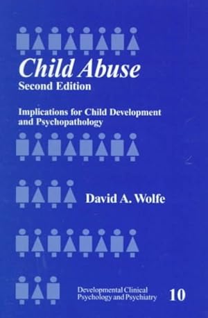 Imagen del vendedor de Child Abuse : Implications for Child Development and Psychopathology a la venta por GreatBookPricesUK