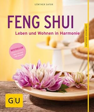 Bild des Verkufers fr Feng Shui : Leben und Wohnen in Harmonie zum Verkauf von Smartbuy