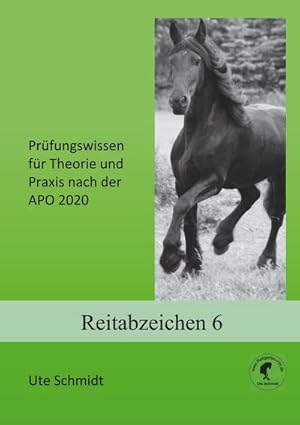 Bild des Verkufers fr Reitabzeichen 6 : Prfungswissen fr Theorie und Praxis nach der APO 2020 zum Verkauf von Smartbuy