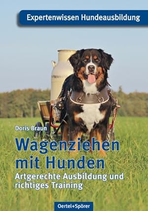 Bild des Verkufers fr Wagenziehen mit Hunden : Artgerechte Ausbildung und richtiges Training zum Verkauf von Smartbuy