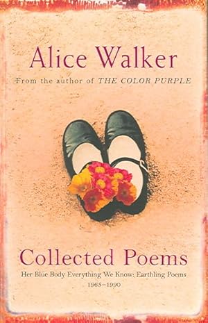 Seller image for Alice Walker: Collected Poems : Her Blue Body Everything We Know: Earthling Poems 1965-1990 for sale by GreatBookPricesUK