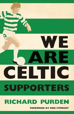 Bild des Verkufers fr We Are Celtic Supporters zum Verkauf von GreatBookPricesUK