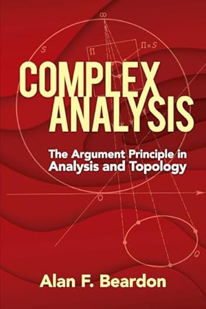 Immagine del venditore per Complex Analysis : The Argument Principle in Analysis and Topology venduto da GreatBookPricesUK