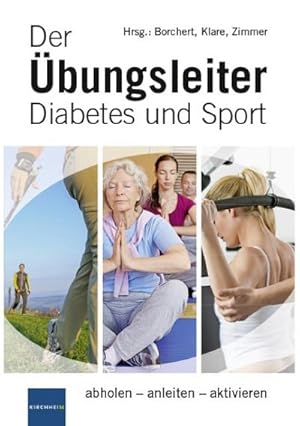 Bild des Verkufers fr Der bungsleiter Diabetes und Sport : abholen - anleiten - aktivieren zum Verkauf von Smartbuy