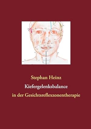 Bild des Verkufers fr Kiefergelenksbalance : in der Gesichtsreflexzonentherapie zum Verkauf von Smartbuy