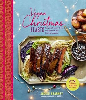 Seller image for Vegan Christmas Feasts : Inspired Meat-Free Recipes for the Festive Season for sale by Smartbuy