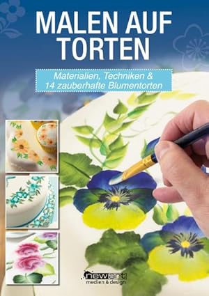 Bild des Verkufers fr Malen auf Torten : Materialien, Techniken & 14 zauberhafte Blumentorten zum Verkauf von Smartbuy