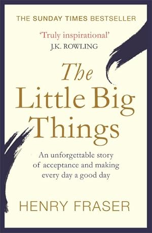 Bild des Verkufers fr The Little Big Things : The Inspirational Memoir of the Year zum Verkauf von Smartbuy