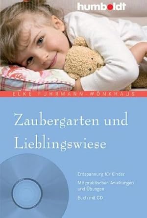 Bild des Verkufers fr Zaubergarten und Lieblingswiese, m. Audio-CD : Entspannung fr Kinder. Mit praktischen Anleitungen und bungen zum Verkauf von Smartbuy