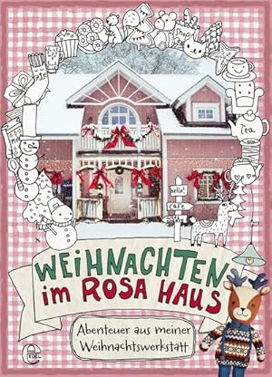 Seller image for Weihnachten im rosa Haus : Abenteuer aus meiner Weihnachtswerkstatt for sale by Smartbuy