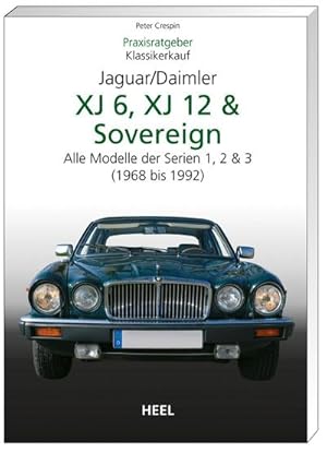 Bild des Verkufers fr Praxisratgeber Klassikerkauf JaguarDaimler XJ6, XJ12 & Sovereign : Alle Modelle der Serien 1,2 & 3 (1968-1992) zum Verkauf von Smartbuy