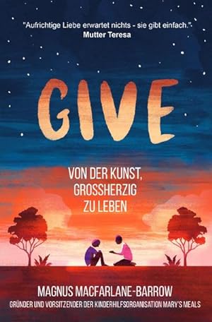 Imagen del vendedor de Give : Von der Kunst, grossherzig zu leben. DE a la venta por Smartbuy