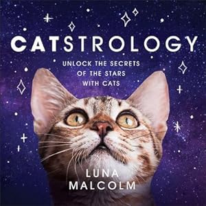 Bild des Verkufers fr Catstrology : Unlock the Secrets of the Stars with Cats zum Verkauf von Smartbuy