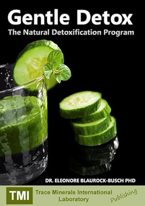 Bild des Verkufers fr Gentle Detox : The Natural Detoxification Program zum Verkauf von Smartbuy