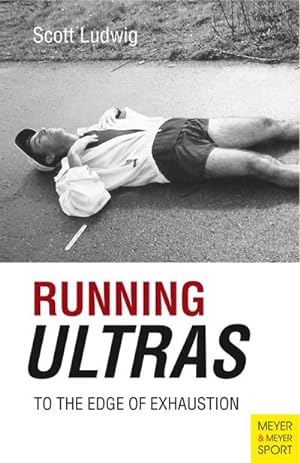 Image du vendeur pour Running Ultras: To the Edge of Exhaustion mis en vente par Smartbuy