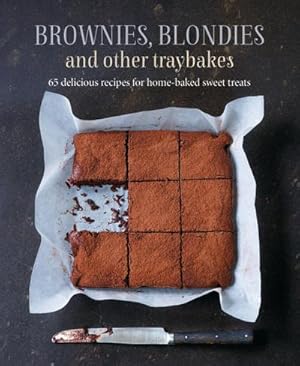 Bild des Verkufers fr Brownies, Blondies and Other Traybakes : 65 Delicious Recipes for Home-Baked Sweet Treats zum Verkauf von Smartbuy
