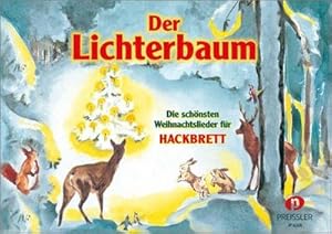 Bild des Verkufers fr Der Lichterbaum : Die schnsten Weihnachtslieder fr Hackbrett zum Verkauf von Smartbuy